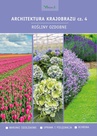 ebook Architektura krajobrazu cz.4 - Piotr Sikorski,Marek Wierzba,Wanda Smogorzewska,Anna Bernaciak,Edyta Gadomska,Anna Nizińska,Antoni Maśka