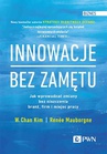 ebook Innowacje bez zamętu - W. Chan Kim,Renée Mauborgne