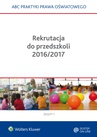 ebook Rekrutacja do przedszkoli 2016/2017 - Lidia Marciniak,Elżbieta Piotrowska-Albin