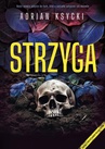 ebook Strzyga - Adrian Ksycki