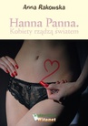 ebook Hanna Panna. Kobiety rządzą światem - Anna Emilia Rakowska,Anna Rakowska