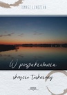 ebook W poszukiwaniu skrycie tęsknionej - Tomasz Lendzian