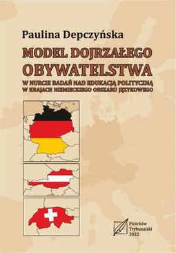ebook Model dojrzałego obywatelstwa w nurcie badań nad edukacją polityczną w krajach niemieckiego obszaru językowego.