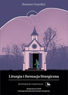 ebook Liturgia i formacja liturgiczna Mysterium Fascinans - Romano Guardini