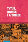 ebook Tytus, Romek i A'Tomek i twórczość komiksowa Henryka J. Chmielewskiego - 