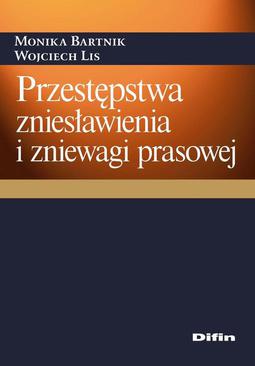 ebook Przestępstwa zniesławienia i zniewagi prasowej