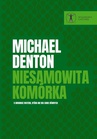 ebook Niesamowita komórka - Michael Denton