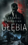 ebook Głębia - Andrzej Wardziak