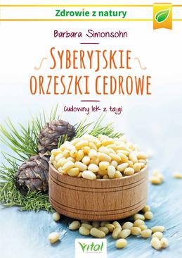 ebook Syberyjskie orzeszki cedrowe. Cudowny lek z tajgi