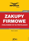 ebook Zakupy firmowe - rozliczenie VAT na przykładach - MARCIN JASIŃSKI