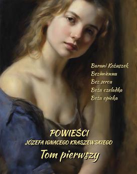 ebook Powieści Józefa Ignacego Kraszewskiego. Tom 1