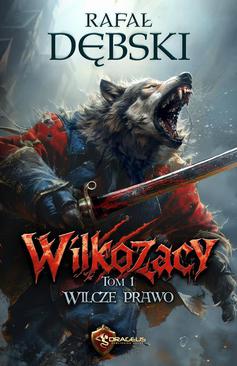 ebook Wilkozacy. Tom 1. Wilcze Prawo