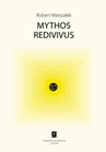 ebook Mythos redivivus - Robert Marszałek