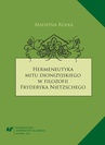 ebook Hermeneutyka mitu dionizyjskiego w filozofii Fryderyka Nietzschego - Malwina Rolka