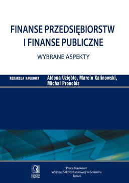 ebook Finanse przedsiębiorstw i finanse publiczne - wybrane aspekty. Tom 6