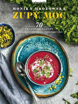 ebook Zupy moc. 70 przepisów na zupy