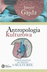 ebook Antropologia kulturowa. część I - Janusz Gajda