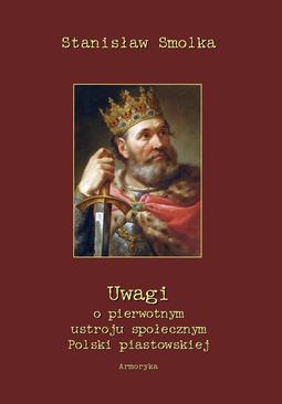 ebook Uwagi o pierwotnym ustroju społecznym Polski piastowskiej