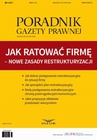 ebook Jak ratować firmę – nowe zasady restrukturyzacji - Opracowanie zbiorowe