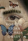 ebook Kobieta, która kochała owady - Selja Ahava
