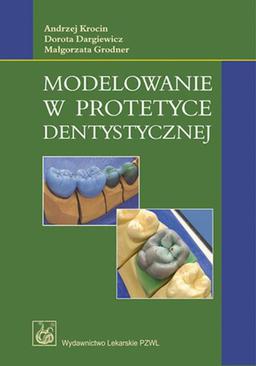 ebook Modelowanie w protetyce dentystycznej