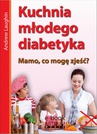 ebook Kuchnia młodego diabetyka - Andrew Laughin