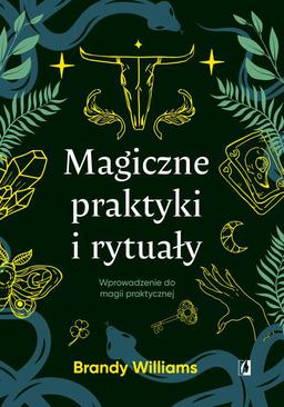 ebook Magiczne praktyki i rytuały