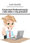 ebook Czym jest prokrastynacja i jak sobie z nią poradzić - Alan Coleger