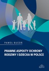 ebook Prawne aspekty ochrony rodziny i dziecka w Polsce - Paweł Bucoń