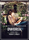 ebook Sekrety Białej. Dworek - Agnieszka Panasiuk