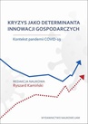 ebook Kryzys jako determinanta innowacji gospodarczych. Kontekst pandemii COVID-19 - 