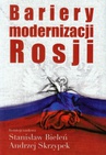 ebook Bariery modernizacji Rosji - Andrzej Skrzypek,Stanisław Bieleń