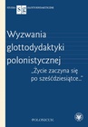 ebook Wyzwania glottodydaktyki polonistycznej - Paulina Potasińska,Magdalena Stasieczek-Górna