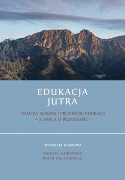 ebook Edukacja Jutra. Analiza zjawisk i procesów edukacji - z myślą o przyszłości