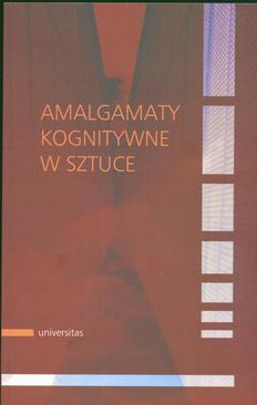 ebook Amalgamaty kognitywne w sztuce