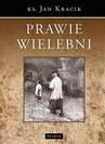 ebook Prawie wielebni - ks. Jan Kracik