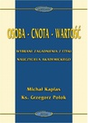 ebook Osoba - cnota - wartość - Michał Kapias,Grzegorz Polok