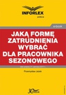 ebook Jaką formę zatrudnienia wybrać dla pracownika sezonowego - Przemysław Jeżek