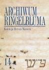 ebook Archiwum Ringelbluma. Konspiracyjne Archiwum Getta Warszawy. Tom 14, Kolekcja Hersza Wassera - Katarzyna Person