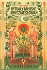 ebook Rytuały miłosne i obyczaje Słowian - Kornelia Kwajzer