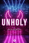 ebook Unholy - Maja Kotwicka