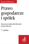 ebook Prawo gospodarcze i spółek - Katarzyna Czajkowska-Matosiuk,Joanna Ablewicz