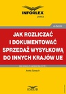 ebook Jak rozliczać i dokumentować sprzedaż wysyłkową do innych krajów UE - ANETA SZWĘCH