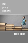 ebook MIT PRACY DOMOWEJ - Alfie Kohn