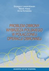 ebook Problem obrony wybrzeża polskiego w połączonej operacji obronnej - Grzegorz Lewandowski,Marek Klasa,Anna Konarska