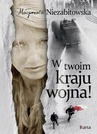 ebook W twoim kraju wojna! - Małgorzata Niezabitowska