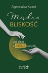 ebook Mądra bliskość - Agnieszka Kozak