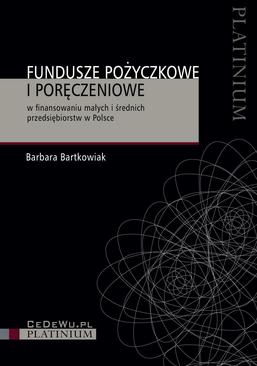 ebook Fundusze pożyczkowe i poręczeniowe w finansowaniu małych i średnich przedsiębiorstw w Polsce