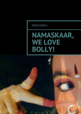 ebook Namaskaar, we love Bolly!