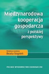 ebook Międzynarodowa kooperacja gospodarcza z polskiej perspektywy - 